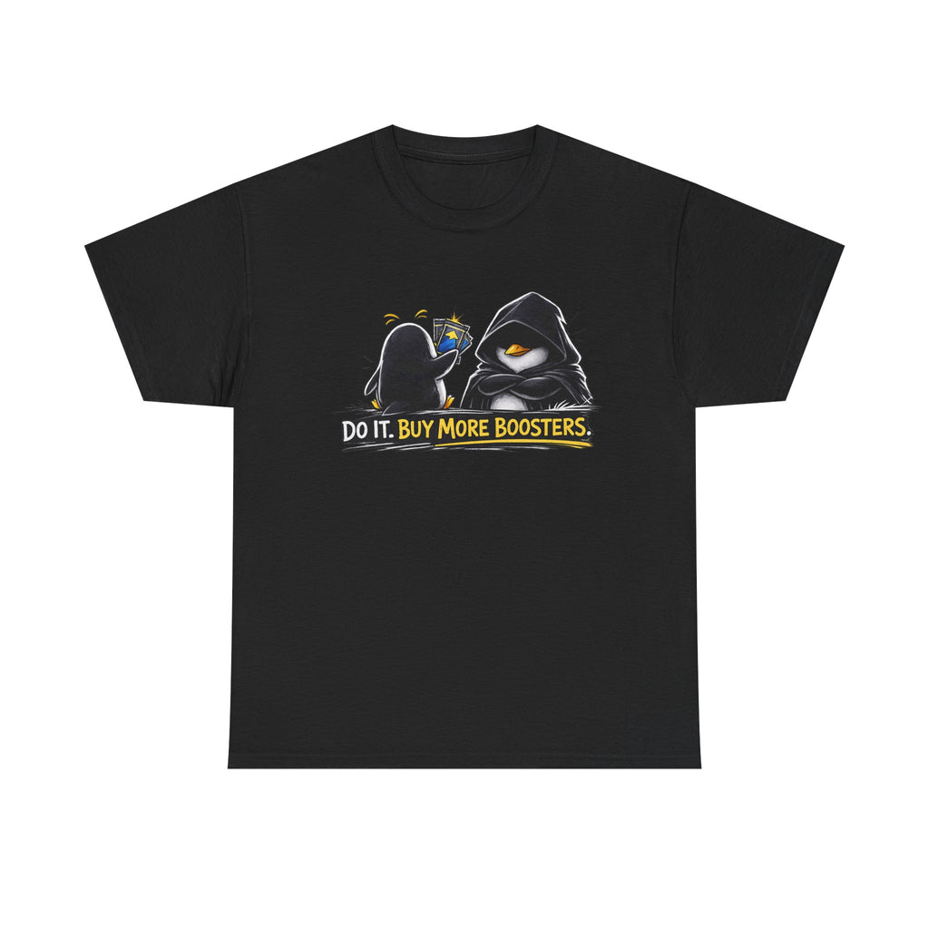 Black t-shirt with graphic design of two characters and text 'Do it. Buy more boosters.' on a white background